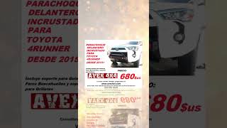 TENEMOS TODOS LOS MODELOS DE PARCHOQUES PARA 4RUNNER