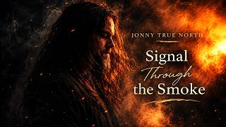 Signal Through the Smoke | Cinematic Gothic Rock | Jonny True North