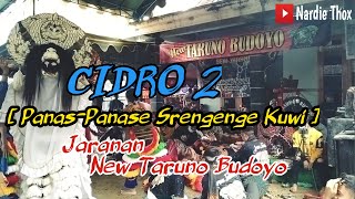 Cidro 2 versi Jaranan New Taruno Budoyo || Panas-Panase Srengenge Kuwi - Tiktok Viral 2021