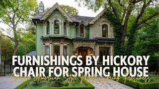 Furnishings by Hickory Chair for Spring House Classic American Style Meets Spring Freshness