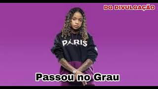 Passou no Grau - MC Dricka ( PereraDJ )