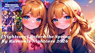 [Nightcore] Before the Spring By Raveonix Nightcore 2026
