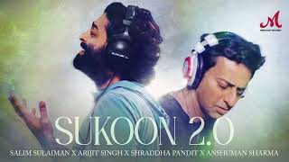 Sukoon 2.0 | Arijit Singh | Salim Sulaiman | Shraddha Pandit | Anshuman Sharma | Hindi Song 2026