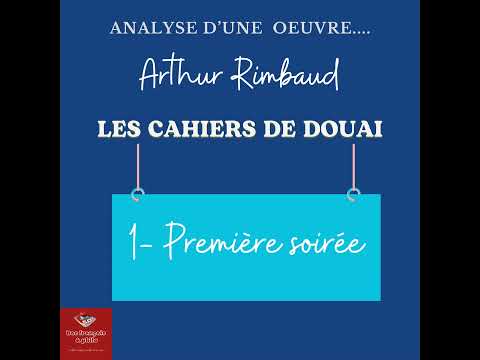 Rimbaud, Cahiers de Douai, Analyse /1- Première soirée