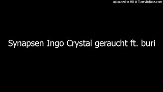 Synapsen Ingo Crystal geraucht ft. buri Resimi