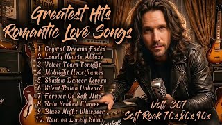 ❤️Greatest Hits Romantic Love Songs | Soft Rock 70s,80s,90s | Crystal Dreams Faded | Voll. 307❤️ screenshot 4