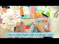 How to Add Depth with a Collage Layer / Art with Adele