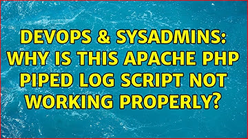 DevOps & SysAdmins: Why is this apache php piped log script not working properly?
