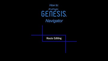 How to: iPreFlight Genesis Navigator Route Editing