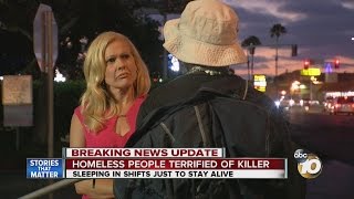 Homeless people terrified of killer