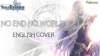 Trails into Reverie NO END NO WORLD English Cover【創の軌跡】