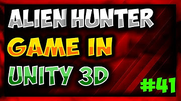 How To Make Game in Unity (Complete Tutorial) - Alien Hunter #41