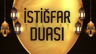 İstiğfar Duası | Estagfîrullahel'azîm ellezî lâilâhe illâ huv el-hayyel-kayyûme ve etebü ileyh Resimi