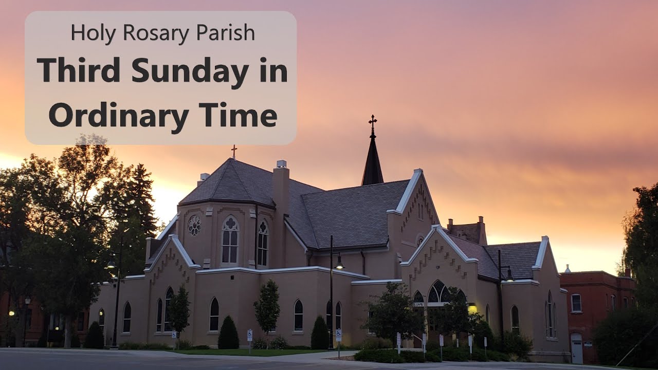 Third Sunday in Ordinary Time  - Holy Rosary Parish Live Stream
