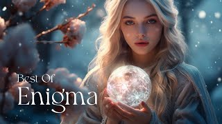 : Best Of Enigma - Best of Enigma 90s Chillout Music Mix - Enigmatic World