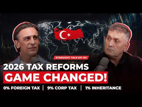 Turkey Changed the Game! - Turkey 2026 Tax Reforms | Straight Talk Ep. 141