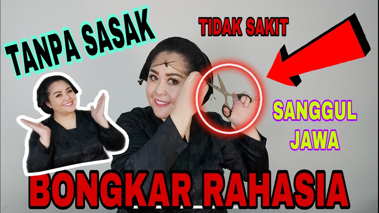RAHASIA TUTORIAL SANGGUL JAWA TANPA SASAK