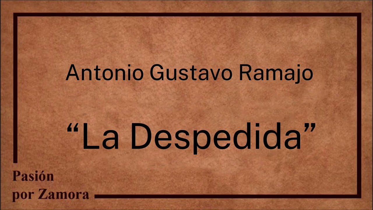 La Despedida - Antonio Gustavo Ramajo