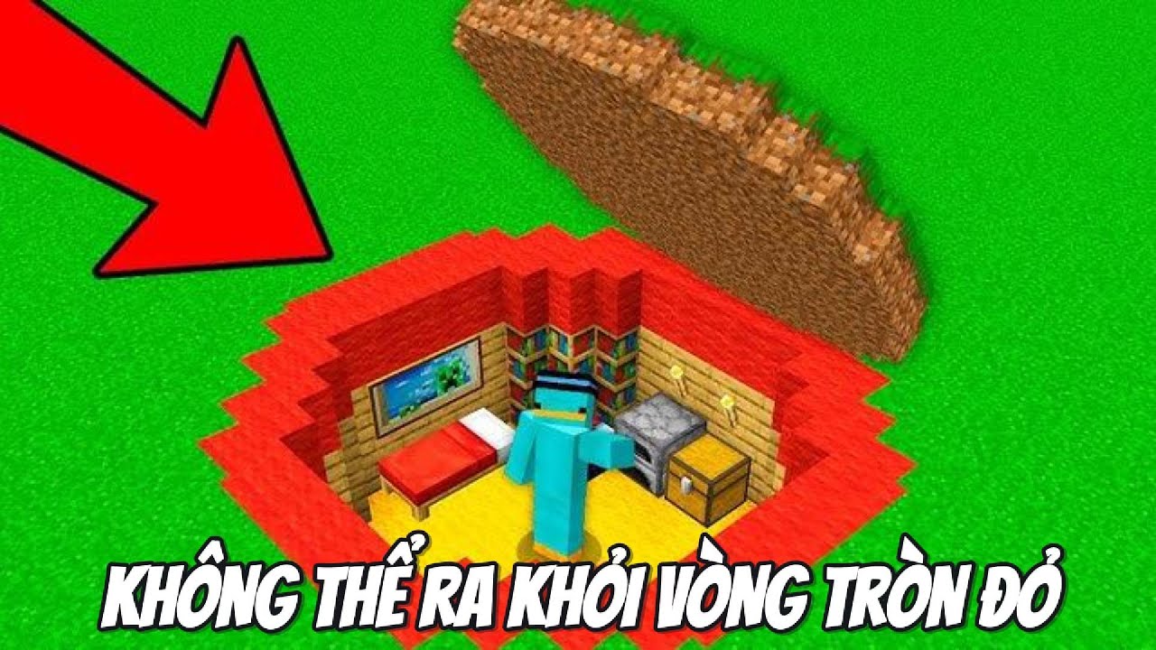 TÔI KHÔNG THỂ RA KHỎI VÒNG TRÒN ĐỎ TRONG MINECRAFT !