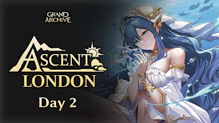 Ascent London Day 2  Grand Archive Tcg