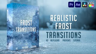 Frost Transitions for FCPX | DaVinci Resolve | Premiere Pro | After Effects