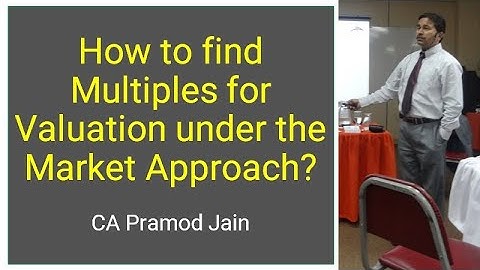 How to find Multiples for Valuation under the Market Approach I CA Pramod Jain