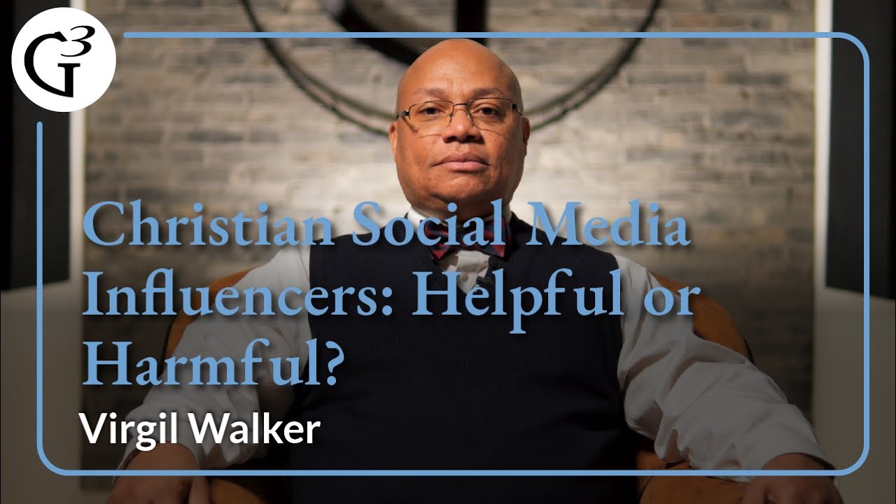 Christian Social Media Influencers Helpful Or Harmful Virgil Walker Christian Social Media Influencers Helpful Or Harmful Virgil Walker