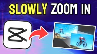 How to Slowly Zoom In on CapCut PC - Full Guide