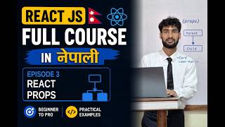 React Props in Nepali + Practical Project | React JS Full Course | Episode 3
