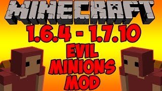 Minecraft: Evil Minions Mod | 1.7.10 | Review/Install Tutorial