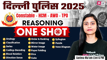 Delhi Police Marathon Class 2025 | Delhi Police Reasoning One Shot | by Garima Ma