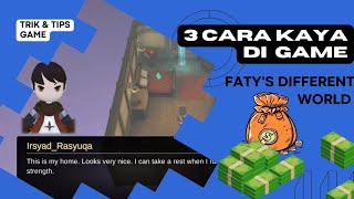 3 CARA KAYA DI GAME FATY'S DIFFERENT WORLD | Tips & Trik screenshot 3