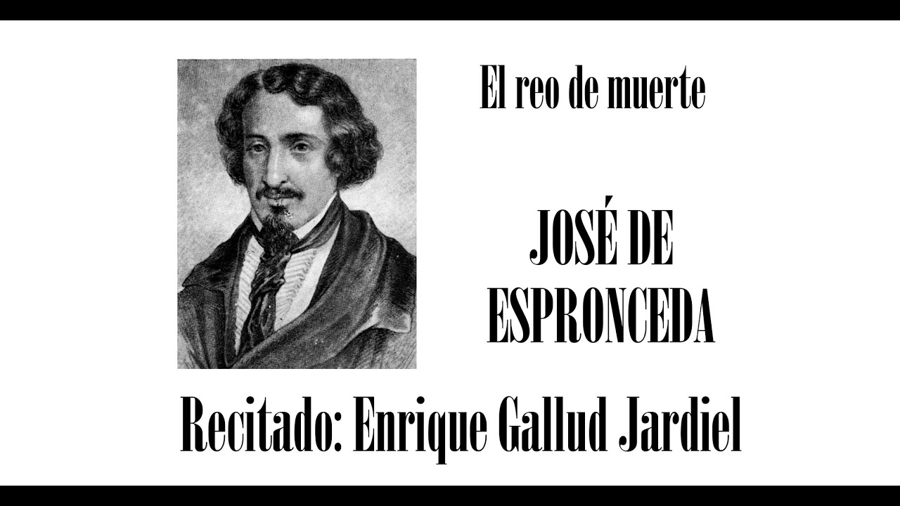 El reo de muerte - José de Espronceda - YouTube