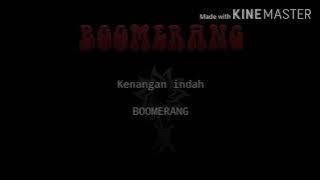 Boomerang-Kenangan indah(Lyric)