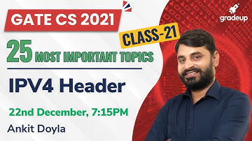 IPV4 Header | 25 Most Important Topics for GATE CS 2021 | Ankit Sir | Gradeup