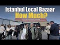 CHEAPEST LOCAL BAZAR EXPERIENCE 1000 TL BUDGET FOR SHOPPING 