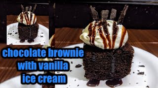 #chocolatecake #brownie chocolate Brownie with vanilla ice cream without oven