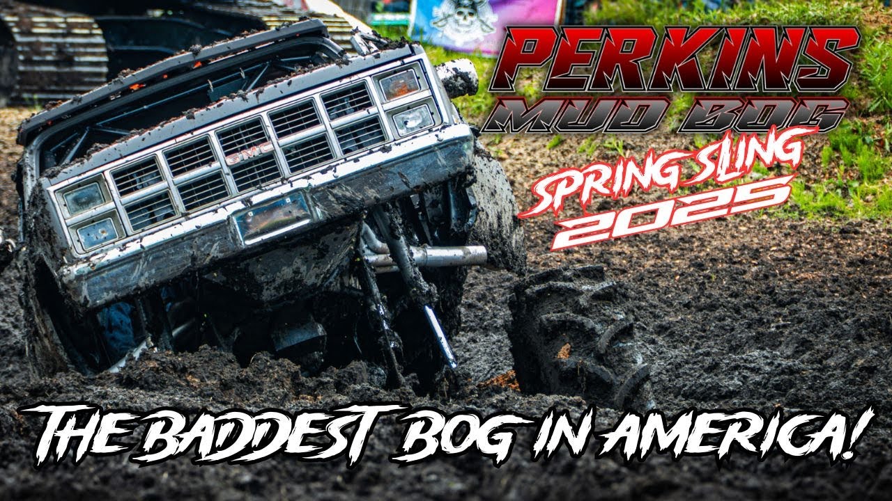 THE BIGGEST BADDEST BACKYARD MUD BOG IN THE COUNTRY PERKINS MUD BOG  SPRING SLING 2025