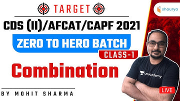 Combination (Part-1) Zero to Hero Batch | Target CDS (II)/AFCAT/CAPF 2021 | Mohit Sharma
