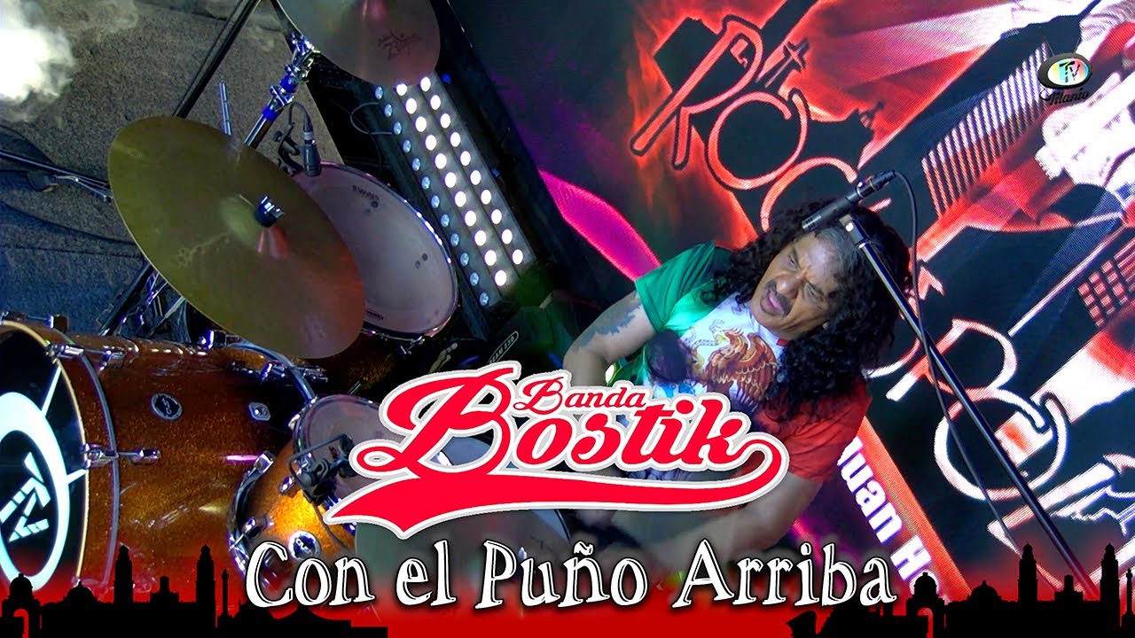 Banda Bostik - Con el Puño Arriba