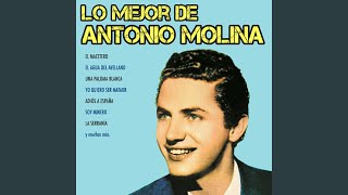 Video thumbnail of "Antonio Molina - Soy un Pobre Presidiario"