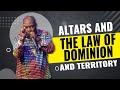Altars and the law of dominion and territory