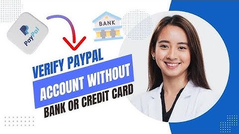 How To Verify Paypal Account Without Bank Or Credit Card (Best Method).
