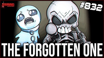 THE FORGOTTEN ONE - The Binding Of Isaac: Repentance Ep. 832