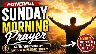 SUNDAY MORNING PRAYER FOR DIVINE FAVOR, PEACE & VICTORY@MorningandEveningMercyDevotionals