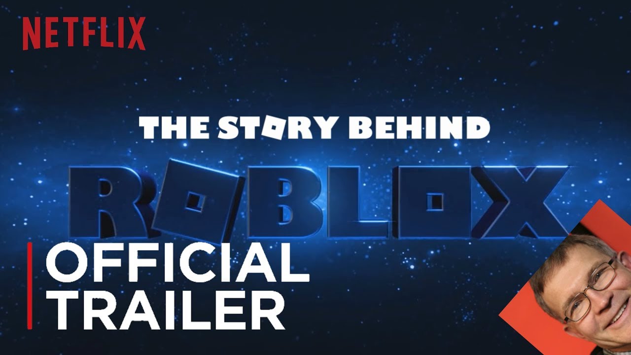 The Story Behind Roblox Official Trailer Netflix Youtube - roblox 2020 trailer