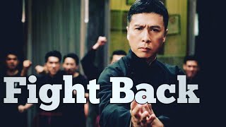 IP Man || Fight Back Song (Konata x Generdyn) || IP Man Version
