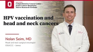 HPV vaccination and head and neck cancers | OSUCCC – James