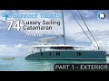 Sunreef 74 Luxury Sail Catamaran For Sale "Amelie" Walkthrough | PART 1: Exterior Tour