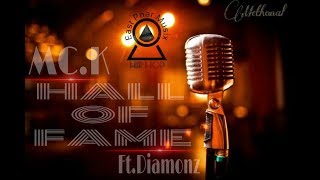 MC.K - Hall of Fame Ft. Diamonz | ( Official Audio)